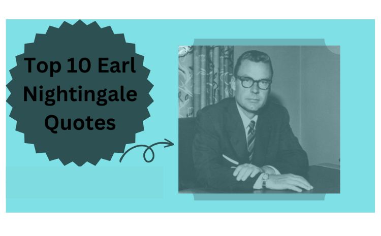 Top Earl Nightingale Quotes