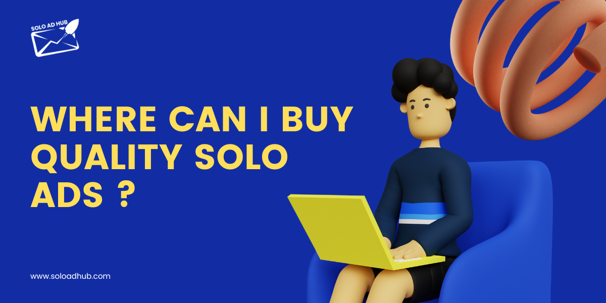 Where can I buy quality solo ads ?