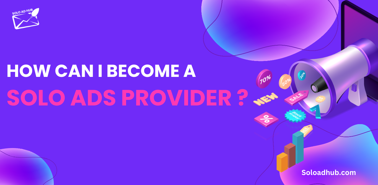 How can I become a Solo Ads provider?