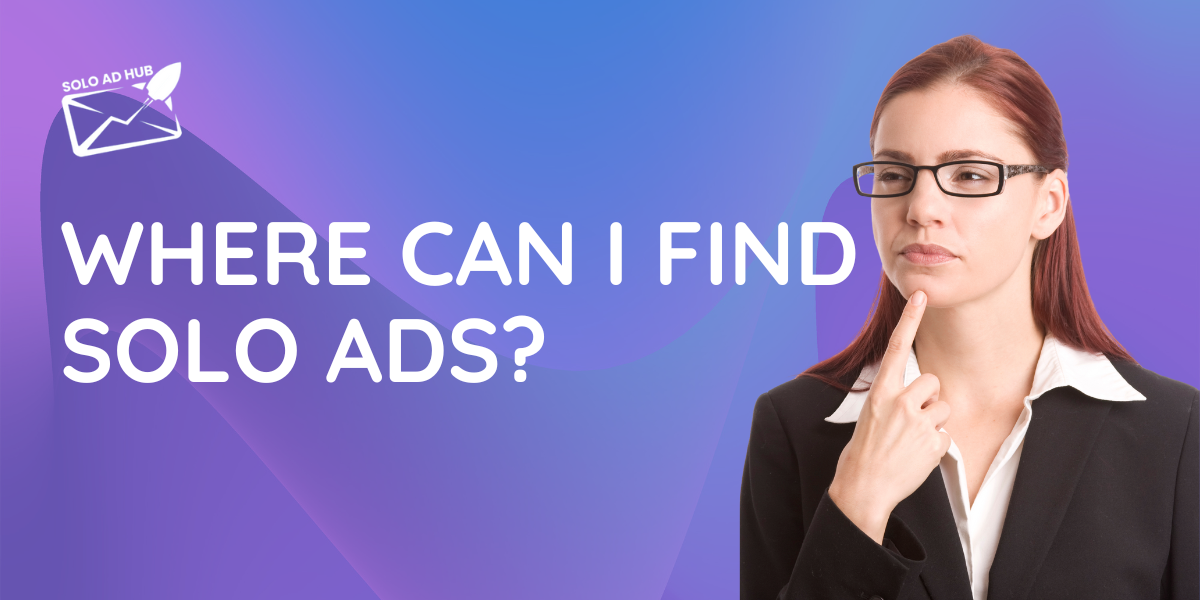 Where can I find Solo Ads?